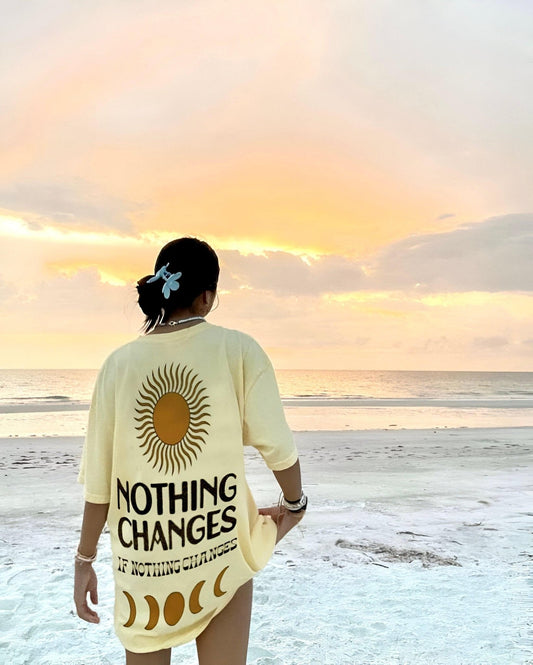 Nothing Changes T-Shirt - Hippies TownT-shirtHippies Town