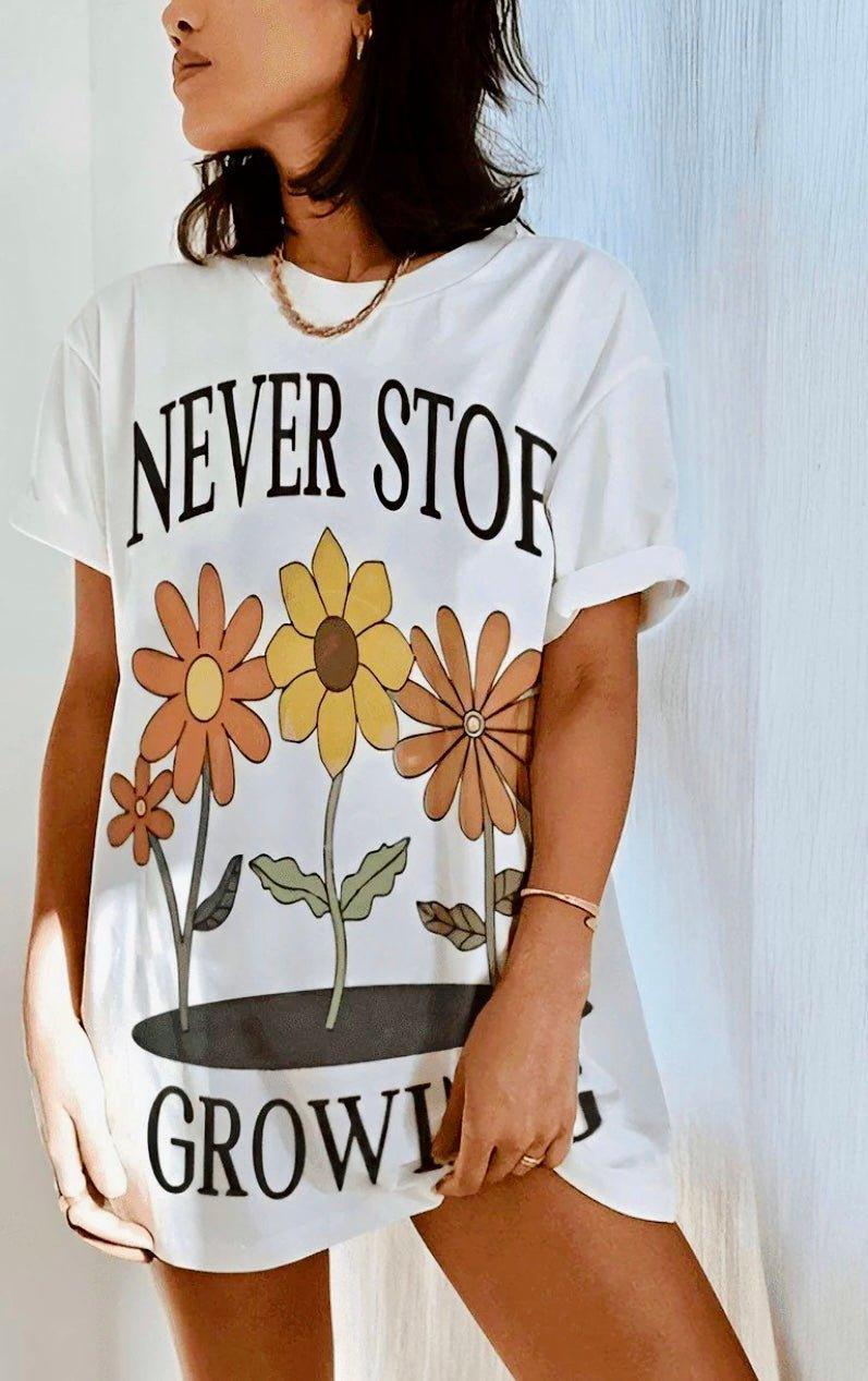 Never Stop Growing T-Shirt - Hippies Town