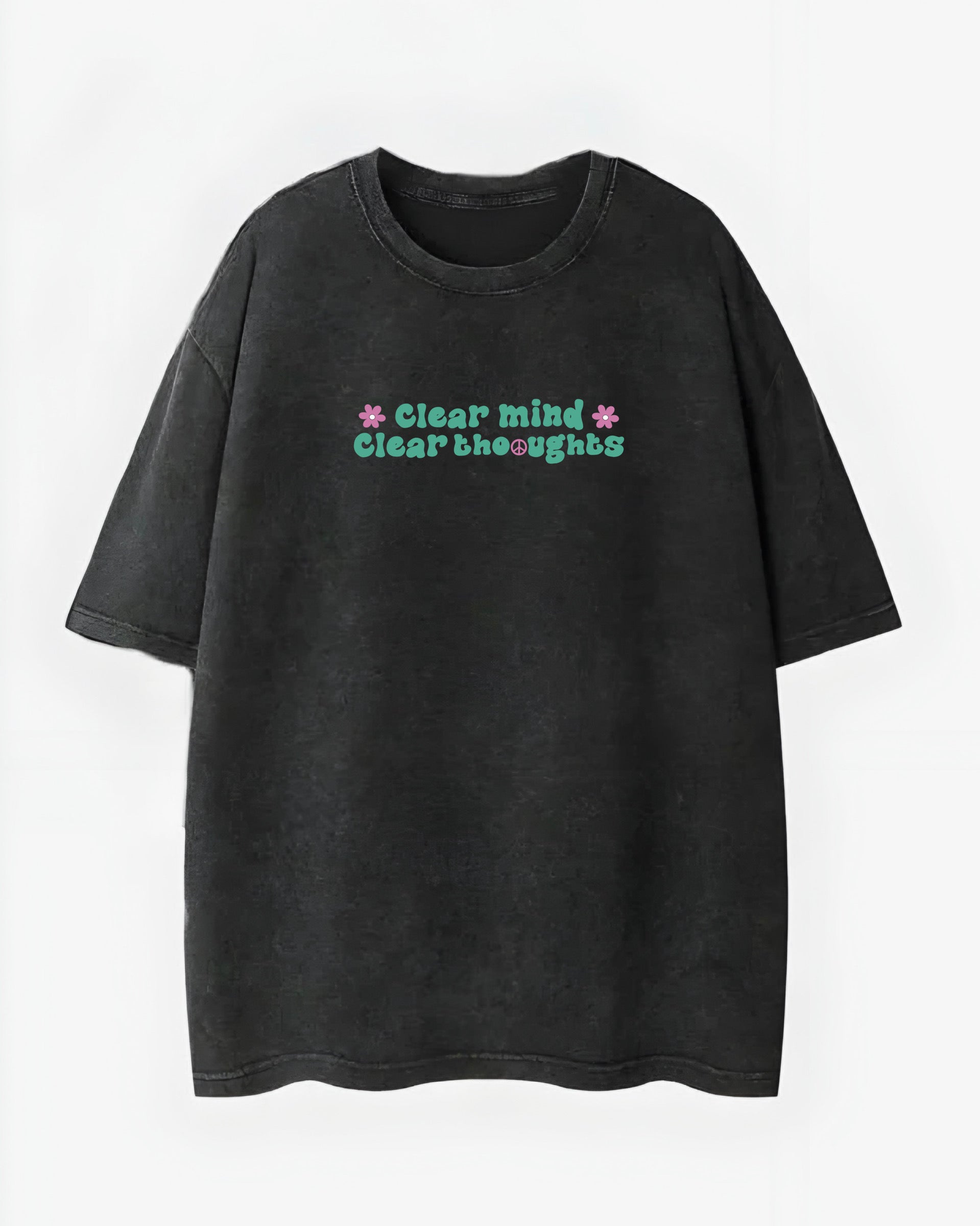 Clear Mind Clear Thoughts Washed T-Shirt