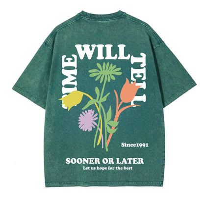 Time Will Heal Acid Washed T-Shirt - Hippies Town