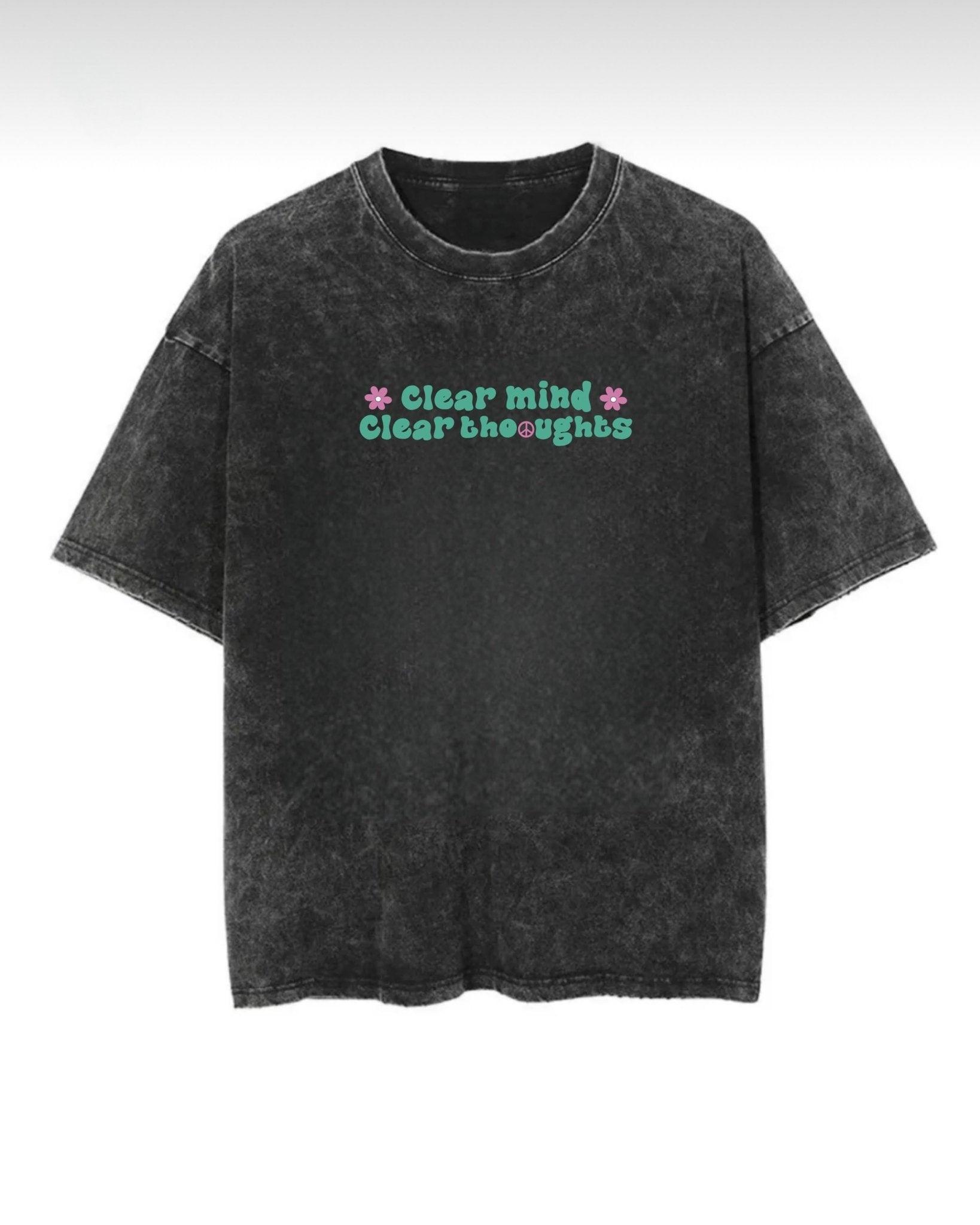 Clear Mind Clear Thoughts Washed T-Shirt - Hippies Town