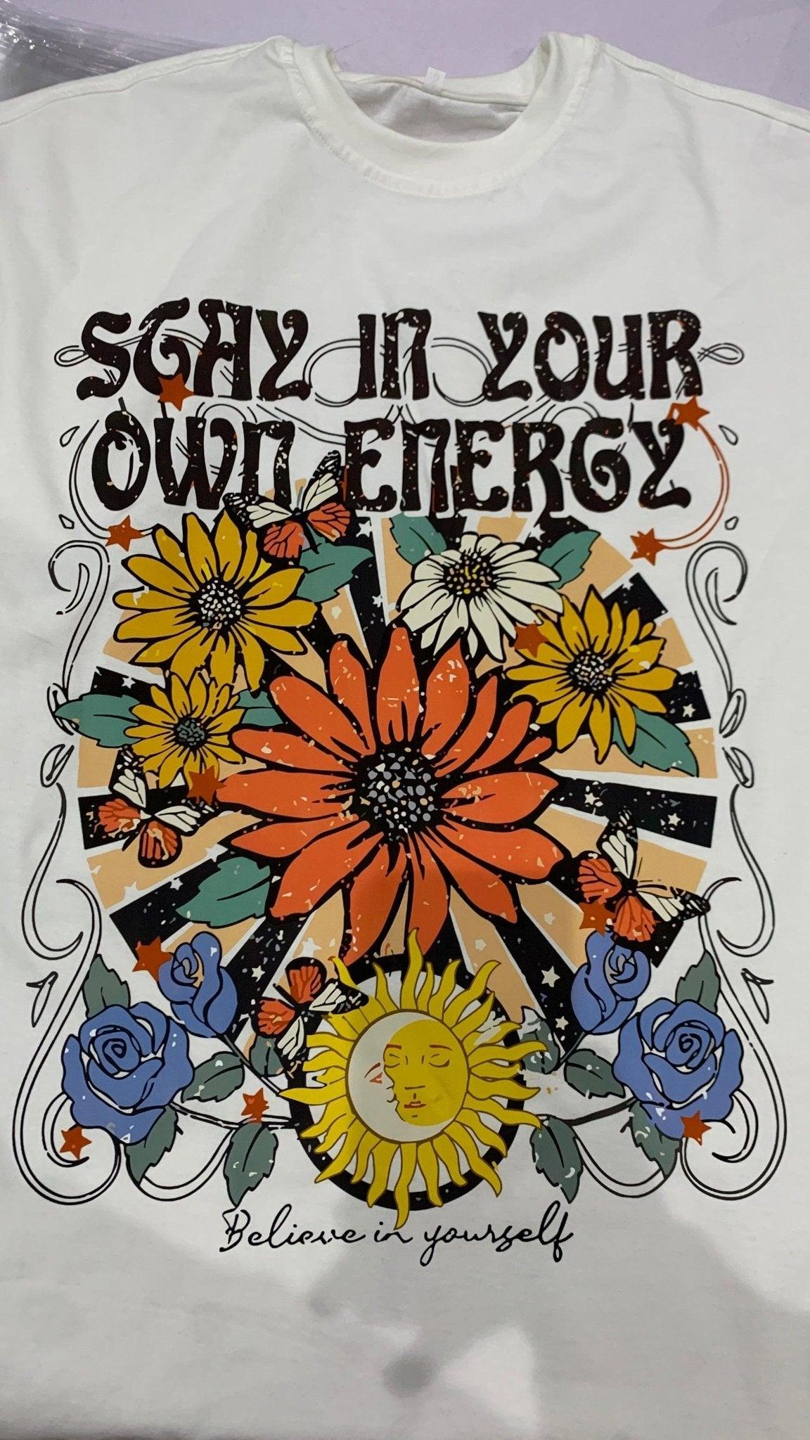 Own Energy T-Shirt - Hippies Town