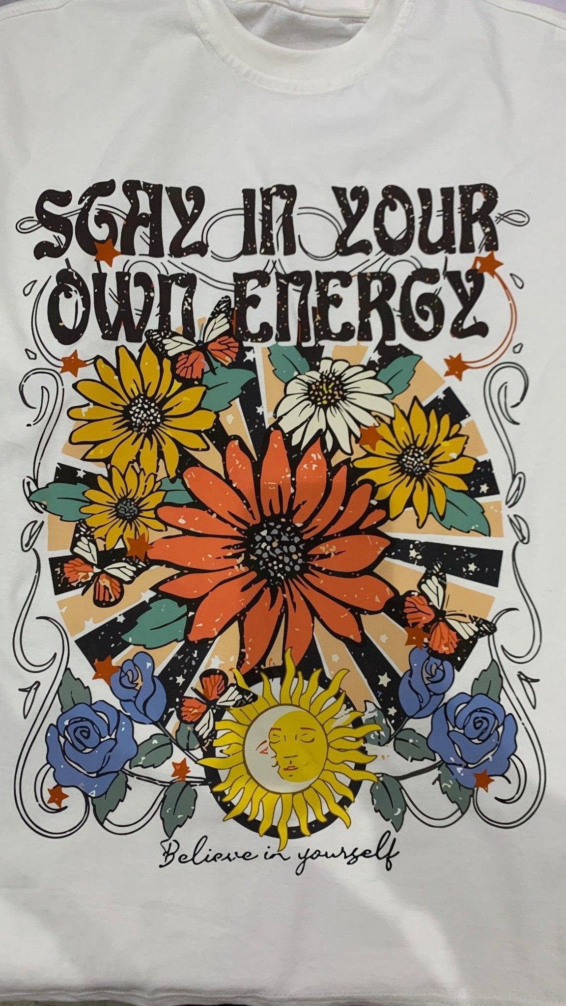 Own Energy T-Shirt - Hippies Town