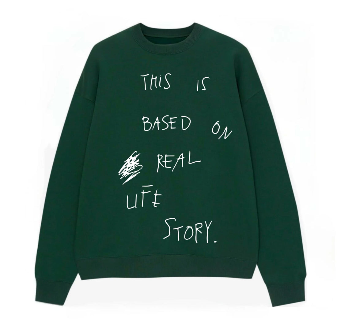 Based On Real Life Story - Hippies TownCrewneckHippies Town