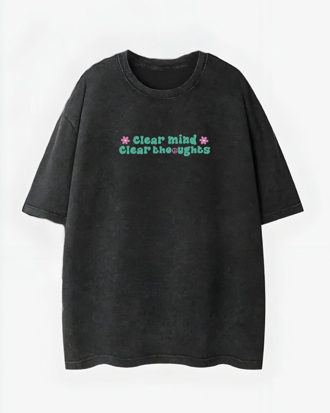 Clear Mind Clear Thoughts Washed T-Shirt - Hippies TownHippies Town