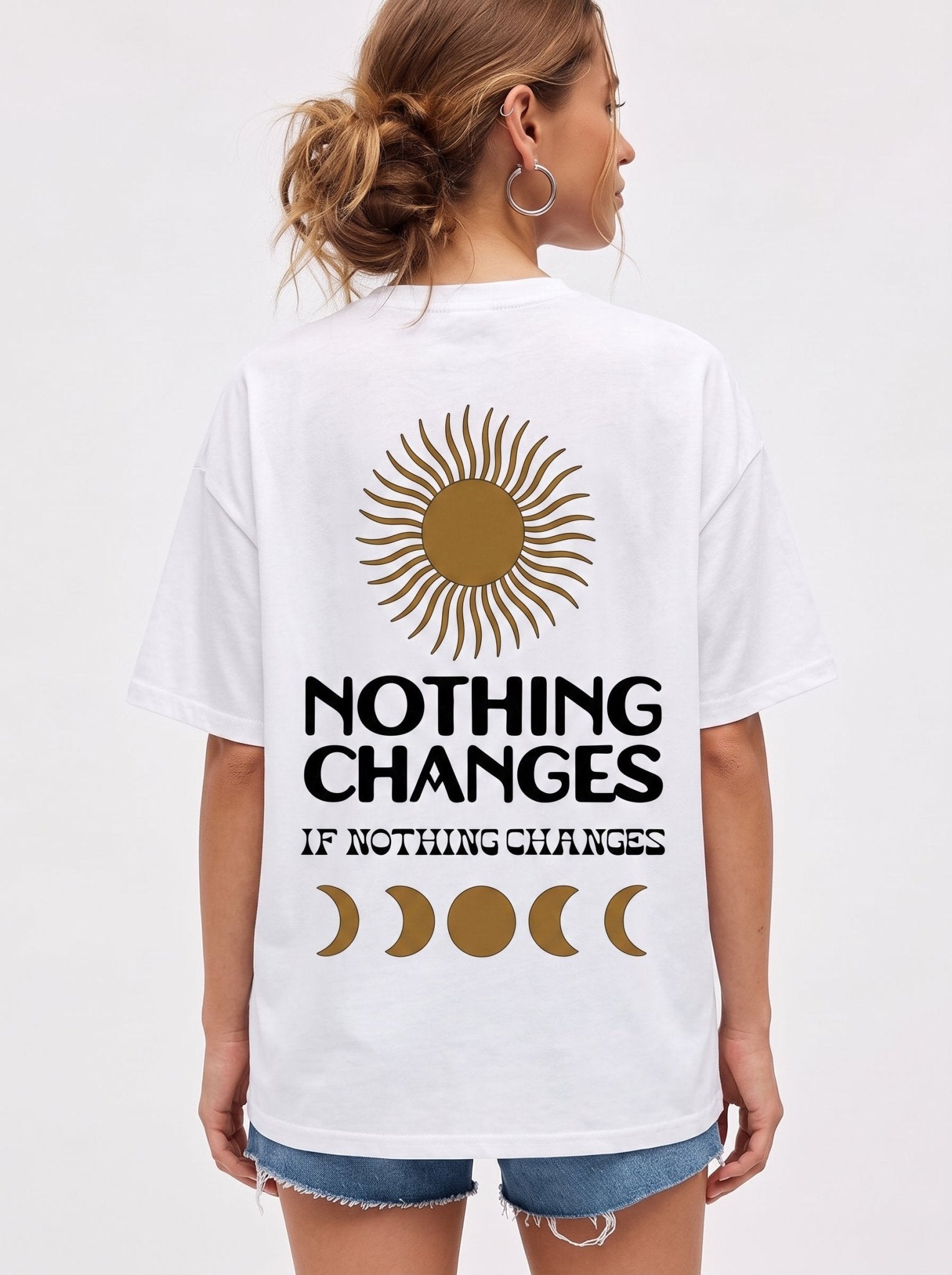 Nothing Changes - Hippies TownT-shirtHippies Town